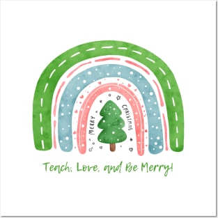 Teach,Love and Be Merry 🎄 Merry Christmas Posters and Art